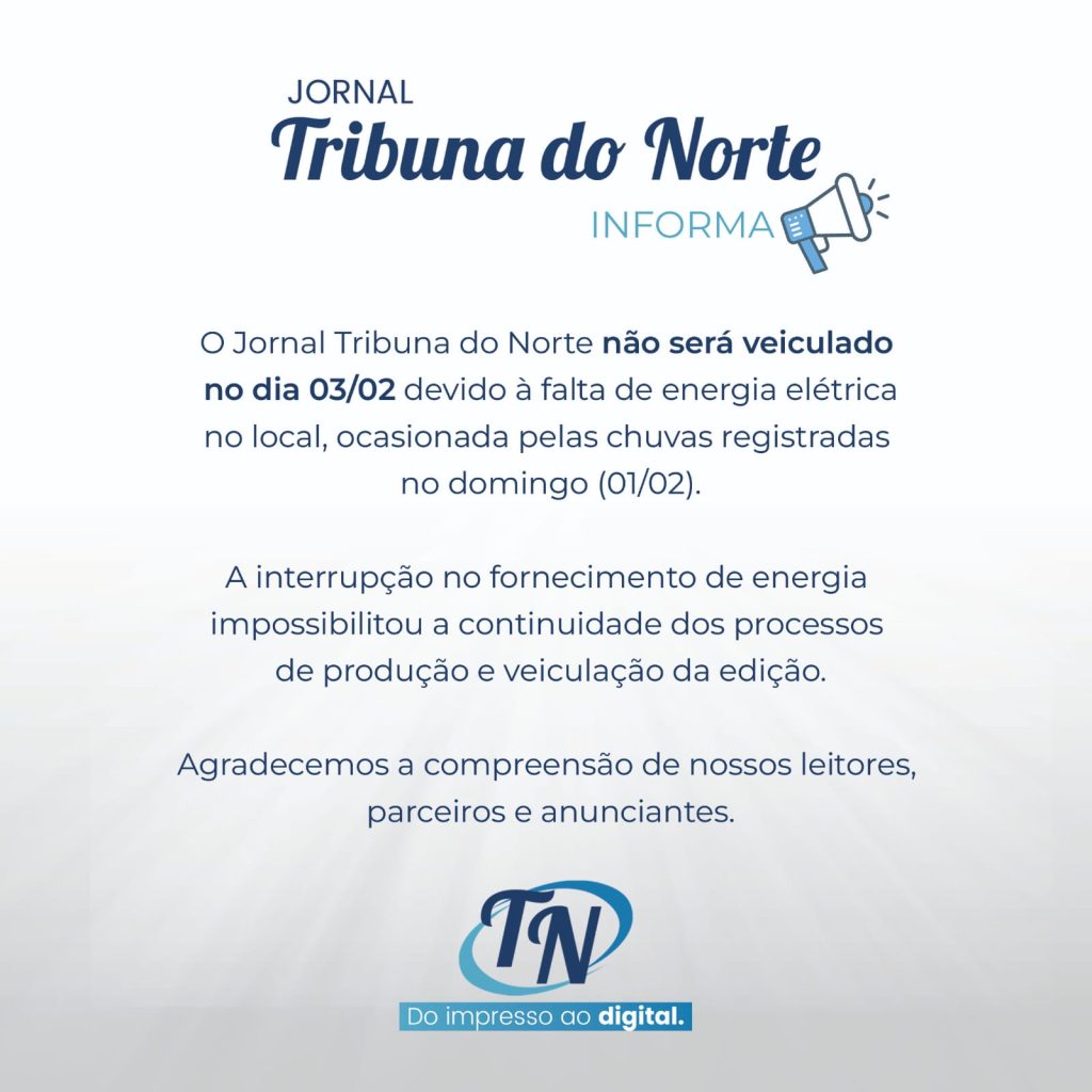 Jornal Tribuna do Norte Informa: Sem veiculação 03/02